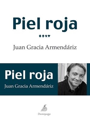 PIEL ROJA | 9788492719891 | GRACIA ARMENDÁRIZ, JUAN | Llibreria La Gralla | Librería online de Granollers