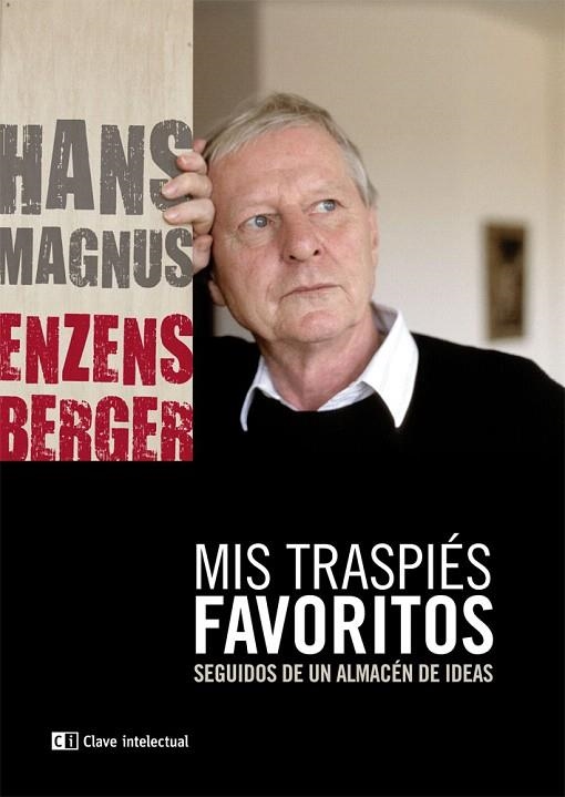 MIS TRASPIÉS FAVORITOS. SEGUIDOS DE UN ALMACÉN DE IDEAS | 9788494001444 | ENZENSBERGER, HANS MAGNUS | Llibreria La Gralla | Librería online de Granollers