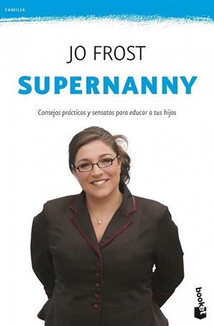 SUPERNANNY (BOOKET FAMILIA 4074) | 9788408008576 | FROST, JO | Llibreria La Gralla | Llibreria online de Granollers