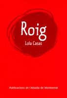 ROIG | 9788498830965 | CASAS, LOLA | Llibreria La Gralla | Librería online de Granollers