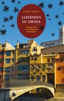 LLEGENDES DE GIRONA | 9788498833294 | GIRONA, RAMON | Llibreria La Gralla | Llibreria online de Granollers