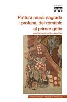 PINTURA MURAL SAGRADA I PROFANA,DEL ROMÀNIC AL PRIMER GÒTIC (BIBLIOT SERRA D'OR,445) | 9788498834857 | PAGÈS, MONTSERRAT | Llibreria La Gralla | Librería online de Granollers