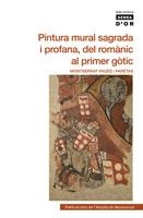 PINTURA MURAL SAGRADA I PROFANA,DEL ROMÀNIC AL PRIMER GÒTIC (BIBLIOT SERRA D'OR,445) | 9788498834857 | PAGÈS, MONTSERRAT | Llibreria La Gralla | Llibreria online de Granollers