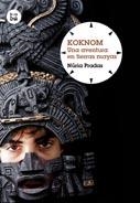 KOKNOM. UNA AVENTURA EN TIERRAS MAYAS | 9788483432051 | PRADAS, NÚRIA | Llibreria La Gralla | Llibreria online de Granollers