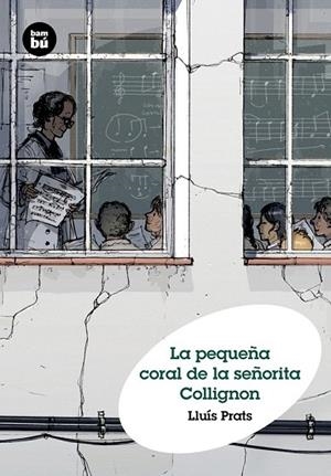 PEQUEÑA CORAL DE LA SEÑORITA COLLIGNON, LA | 9788483432136 | PRATS, LLUIS | Llibreria La Gralla | Librería online de Granollers