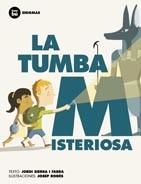TUMBA MISTERIOSA, LA | 9788483431962 | SIERRA I FABRA, JORDI / RODES, JOSEP | Llibreria La Gralla | Librería online de Granollers