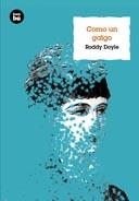 COMO UN GALGO | 9788483432112 | DOYLE, RODDY | Llibreria La Gralla | Librería online de Granollers