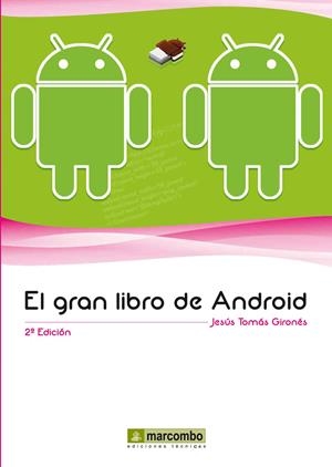 GRAN LIBRO DE ANDROID, EL | 9788426718327 | TOMÁS GIRONÉS, JESÚS | Llibreria La Gralla | Librería online de Granollers