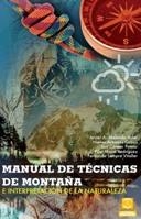 MANUAL DE TÉCNICAS DE MONTAÑA E INTERPRETACIÓN DE LA NATURALEZA (BICOLOR) | 9788499101736 | MELENDO SOLER, JAVIER A./ARBONÉS COBOS, NIEVES/CANCER POMAR, LUIS/MAZA RODRÍGUEZ, PILAR/LAMPRE VITAL | Llibreria La Gralla | Librería online de Granollers