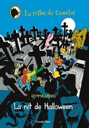 NIT DE HALLOWEEN, LA (TRIBU DE CAMELOT 12) | 9788499328492 | LIENAS, GEMMA | Llibreria La Gralla | Llibreria online de Granollers