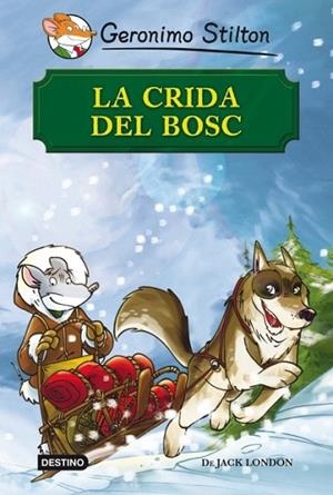 CRIDA DEL BOSC, LA (GERONIMO STILTON) | 9788499328461 | GERONIMO STILTON | Llibreria La Gralla | Llibreria online de Granollers