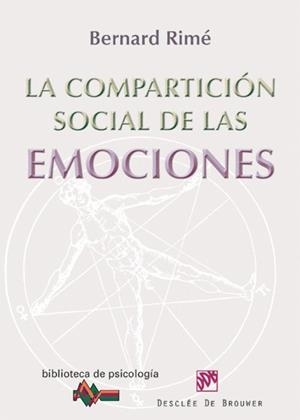 COMPARTICIÓN SOCIAL DE LAS EMOCIONES, LA | 9788433025777 | RIMÉ, BERNARD | Llibreria La Gralla | Librería online de Granollers
