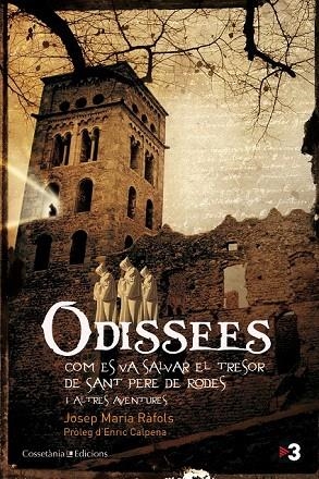 ODISEES. COM ES VA SALVAR EL TRESOR DE SANT PERE DE RODES I ALTRES AVENTURES | 9788490340073 | RÀFOLS, JOSEP MARIA | Llibreria La Gralla | Librería online de Granollers