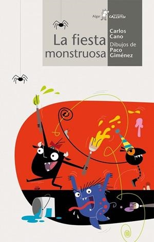 FIESTA MONSTRUOSA, LA | 9788498453829 | CANO, CARLES | Llibreria La Gralla | Librería online de Granollers