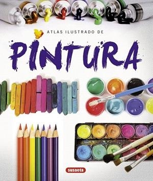 PINTURA (ATLAS ILUSTRADO) | 9788467717372 | Llibreria La Gralla | Librería online de Granollers