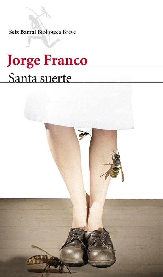 SANTA SUERTE | 9788432210174 | FRANCO, JORGE | Llibreria La Gralla | Llibreria online de Granollers