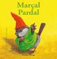 MARÇAL PARDAL (BESTIOLES CURIOSES) | 9788498016390 | KRINGS, ANTOON | Llibreria La Gralla | Llibreria online de Granollers