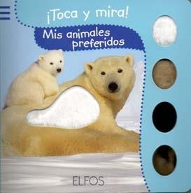 TOCA Y MIRA. MIS ANIMALES PREFERIDOS | 9788484233817 | Llibreria La Gralla | Llibreria online de Granollers