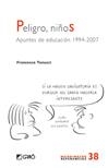 PELIGRO NIÑOS. APUNTES DE EDUCACIÓN 1994-2007 | 9788499804620 | TONUCCI, FRANCESCO | Llibreria La Gralla | Llibreria online de Granollers