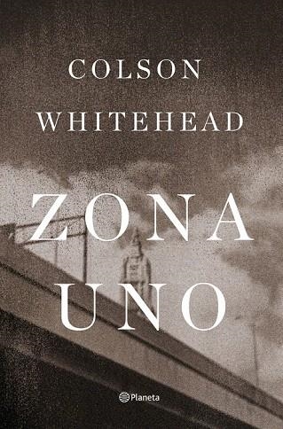 ZONA UNO | 9788408009290 | WHITEHEAD, COLSON | Llibreria La Gralla | Librería online de Granollers