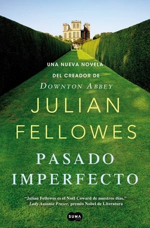 PASADO IMPERFECTO | 9788483654187 | FELLOWES, JULLIAN | Llibreria La Gralla | Librería online de Granollers