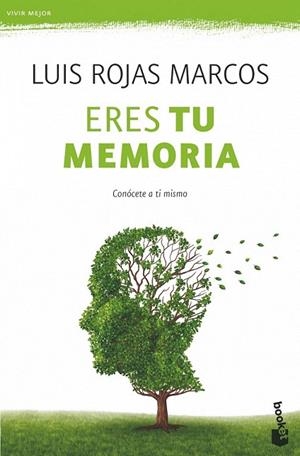 ERES TU MEMORIA (BOOKET VIVIR MEJOR 4168) | 9788467008289 | ROJAS MARCOS, LUIS | Llibreria La Gralla | Librería online de Granollers
