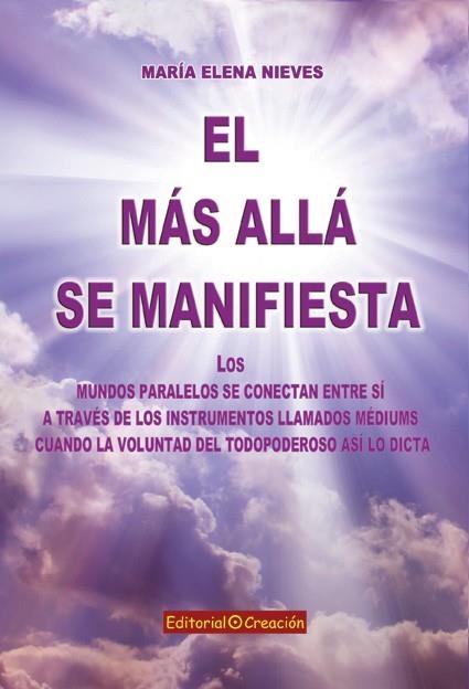 MÁS ALLÁ SE MANIFIESTA, EL | 9788415676010 | NIEVES, MARÍA ELENA | Llibreria La Gralla | Librería online de Granollers
