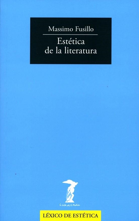 ESTÉTICA DE LA LITERATURA | 9788477749431 | FUSILLO, MASSIMO | Llibreria La Gralla | Llibreria online de Granollers