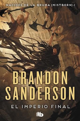 NACIDOS DE LA BRUMA 1. EL IMPERIO FINAL | 9788498726138 | SANDERSON, BRANDON | Llibreria La Gralla | Librería online de Granollers