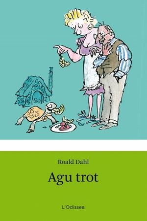 AGU TROT (ODISSEA 7) | 9788499320854 | DAHL, ROALD | Llibreria La Gralla | Llibreria online de Granollers