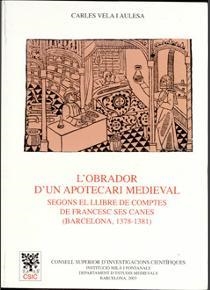 OBRADOR D'UN APOTECARI MEDIEVAL, L' | 9788400081829 | VELA AULESA, CARLES | Llibreria La Gralla | Llibreria online de Granollers