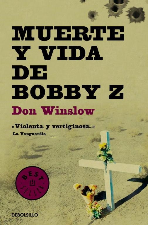 MUERTE Y VIDA DE BOBBY Z (DB BESTSELLER 859/2) | 9788499894386 | WINSLOW, DON | Llibreria La Gralla | Librería online de Granollers