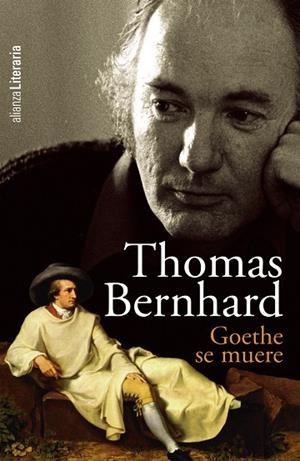 GOETHE SE MUERE. RELATOS | 9788420608853 | BERNHARD, THOMAS | Llibreria La Gralla | Librería online de Granollers