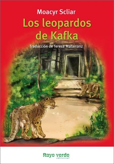 LEOPARDOS DE KAFKA, LOS | 9788415539124 | SCLIAR, MOACYR | Llibreria La Gralla | Librería online de Granollers