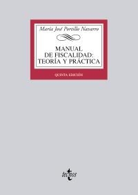 MANUAL DE FISCALIDAD. TEORÍA Y PRÁCTICA (5ª ED) | 9788430955466 | PORTILLO NAVARRO, MARÍA JOSÉ | Llibreria La Gralla | Llibreria online de Granollers