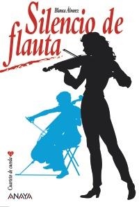 SILENCIO DE FLAUTA | 9788467828863 | ÁLVAREZ, BLANCA | Llibreria La Gralla | Librería online de Granollers