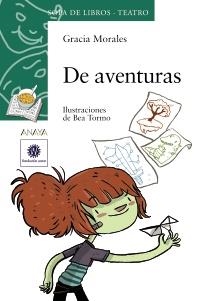 DE AVENTURAS (SOPA DE LIBROS VERDE TEATRO 21) | 9788467828986 | MORALES, GRACIA | Llibreria La Gralla | Librería online de Granollers