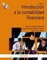 INTRODUCCIÓN A LA CONTABILIDAD FINANCIERA (3ª ED) | 9788436827095 | ARQUERO MONTAÑO, JOSE LUIS / JIMENEZ CARDOSO, SERGIO MANUEL / RUIZ ALBERT, IGNACIO | Llibreria La Gralla | Librería online de Granollers