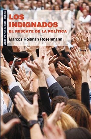 INDIGNADOS.EL RESCATE DE LA POLÍTICA | 9788446035930 | ROITMAN, MARCOS | Llibreria La Gralla | Llibreria online de Granollers