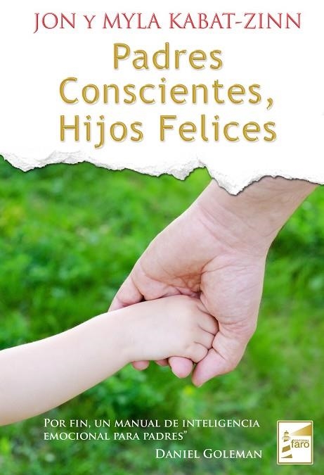PADRES CONSCIENTES HIJOS FELICES | 9788493843243 | ZINN, JON Y MYLA | Llibreria La Gralla | Llibreria online de Granollers