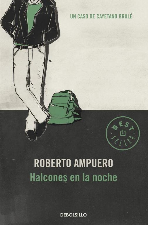 HALCONES DE LA NOCHE (DB BESTSELLER) | 9789563250978 | AMPUERO, ROBERTO | Llibreria La Gralla | Llibreria online de Granollers