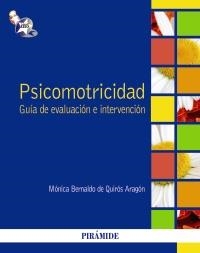 PSICOMOTRICIDAD. GUÍA DE EVALUACIÓN E INTERVENCIÓN | 9788436827743 | BERNALDO DE QUIRÓS, MÓNICA | Llibreria La Gralla | Librería online de Granollers