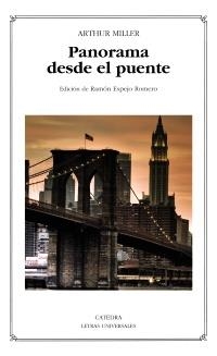 PANORAMA DESDE EL PUENTE (LETRAS UNIVERSALES) | 9788437630342 | MILLER, ARTHUR | Llibreria La Gralla | Librería online de Granollers