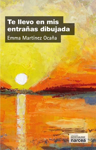 TE LLEVO EN MIS ENTRAÑAS DIBUJADA | 9788427718852 | MARTÍNEZ, EMMA | Llibreria La Gralla | Librería online de Granollers