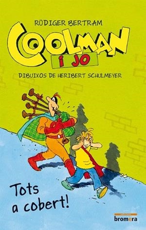 COOLMAN I JO. TOTS A COBERT | 9788490260418 | BERTRAM, RÜDIGER | Llibreria La Gralla | Librería online de Granollers