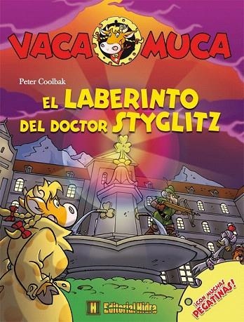 LABERINTO DEL DOCTOR STYGLITZ, EL (VACA MUCA 7) | 9788492939541 | COOLBAK, PETER | Llibreria La Gralla | Librería online de Granollers