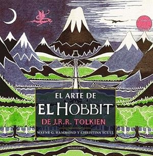 ARTE DE EL HOBBIT DE J.R.R. TOLKIEN, EL | 9788445000489 | HAMMOND, WAYNE G. / SCULL, CHRISTINA | Llibreria La Gralla | Librería online de Granollers