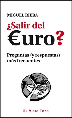 SALIR DEL EURO? | 9788415216360 | RIERA, MIGUEL | Llibreria La Gralla | Llibreria online de Granollers