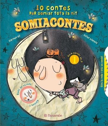SOMIACONTES. 10 CONTES PER SOMIAR TOTA LA NIT | 9788434237995 | GIL, CARMEN; LLORENS, ESTER | Llibreria La Gralla | Librería online de Granollers
