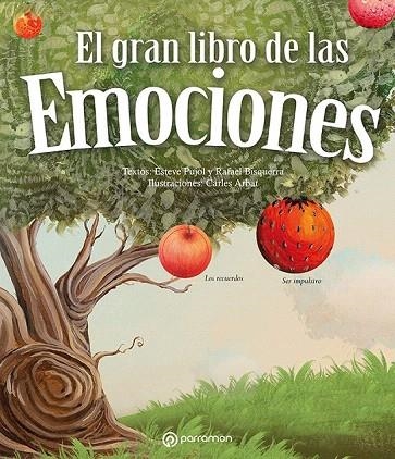 GRAN LIBRO DE LAS EMOCIONES, EL | 9788434238046 | PUJOL, ESTEVE; BISQUERRA, RAFAEL; ARBAR, CARLES | Llibreria La Gralla | Librería online de Granollers